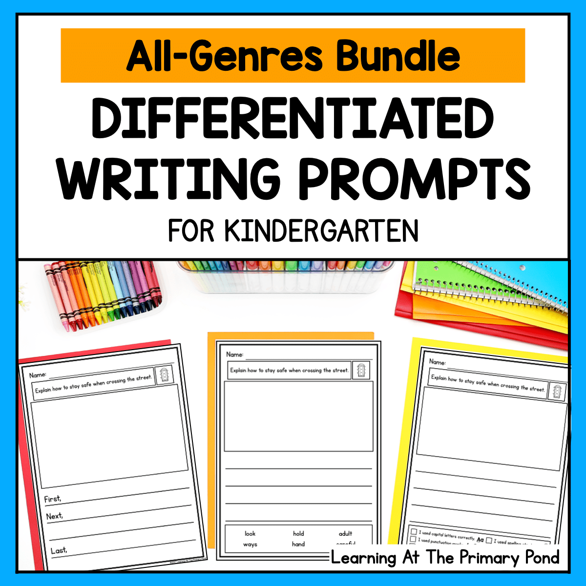Kindergarten Writing Prompts | Informational, Narrative, Opinion Writing BUNDLE - learning-at-the-primary-pond