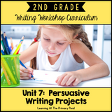 Second Grade Opinion Writing Lessons {2nd Grade Writing Workshop Unit 7}