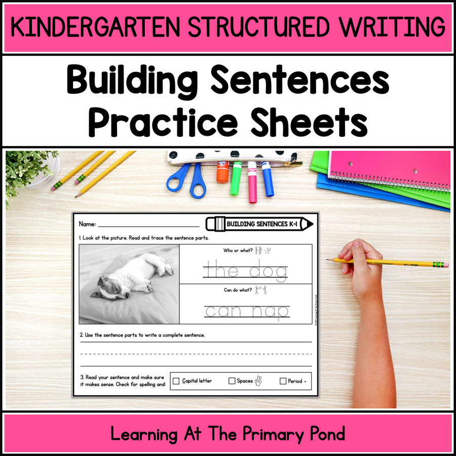 Sentence Writing Practice Sheets for Kindergarten | Structured Writing – Learning at the Primary ...