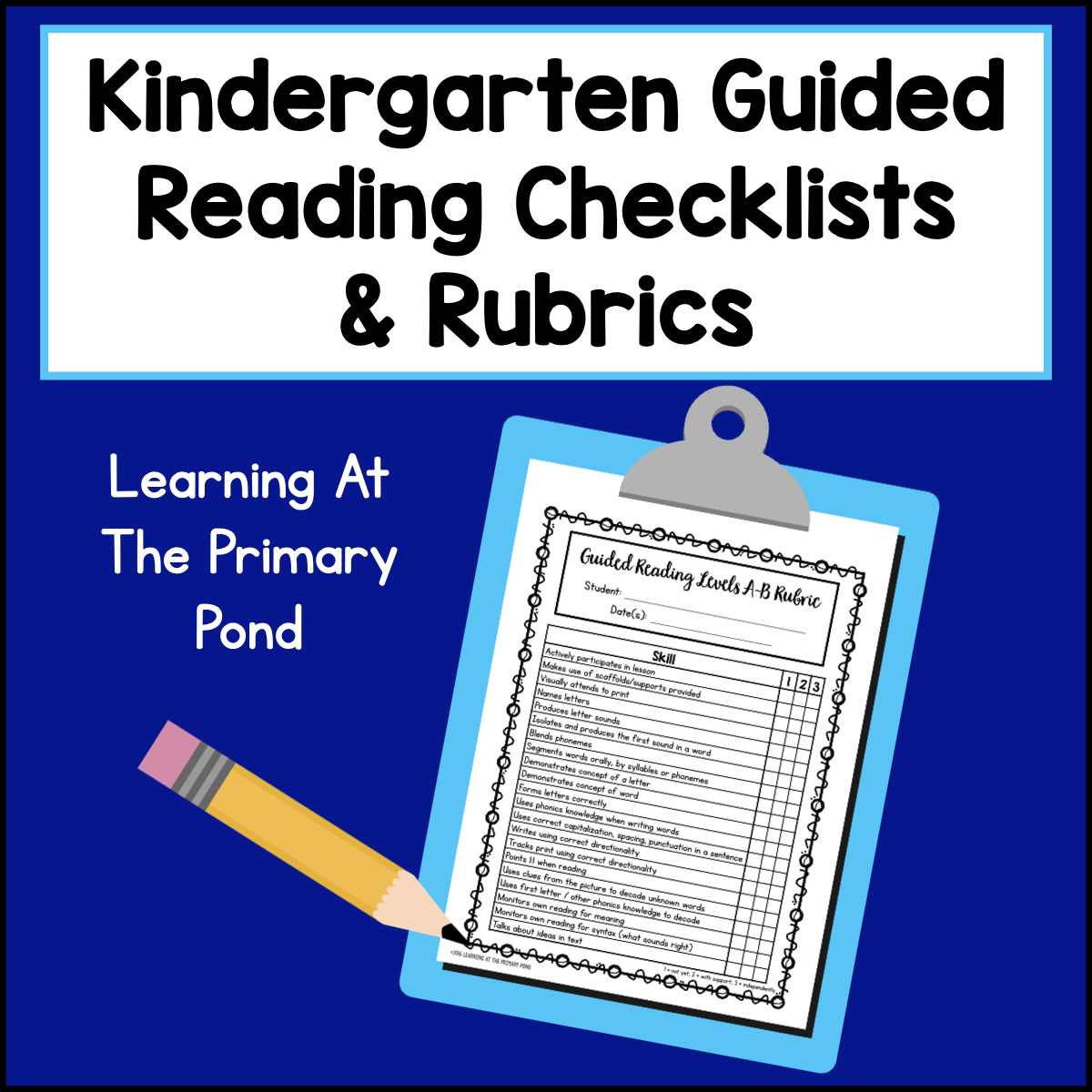 Kindergarten Guided Reading Checklists and Rubrics – Learning at the ...