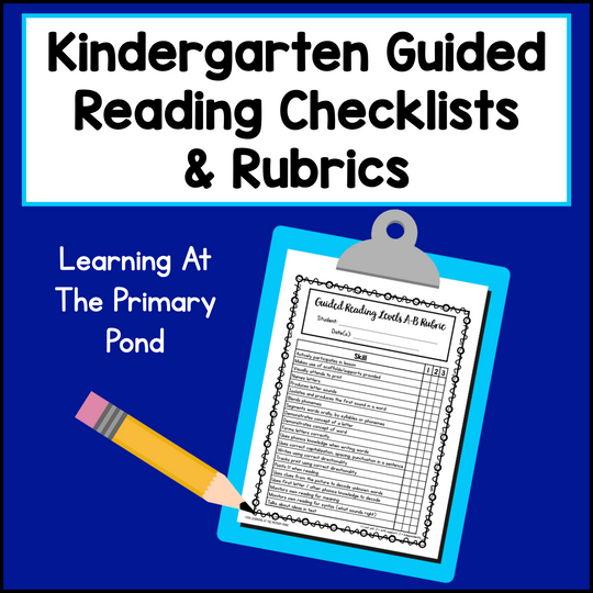 Kindergarten Guided Reading Checklists and Rubrics – Learning at the ...