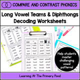 Long Vowel Teams & Vowel Diphthongs Worksheets for Decoding | Compare & Contrast Phonics