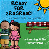 Summer Homework Packet for Rising Third Graders (who have completed second grade)