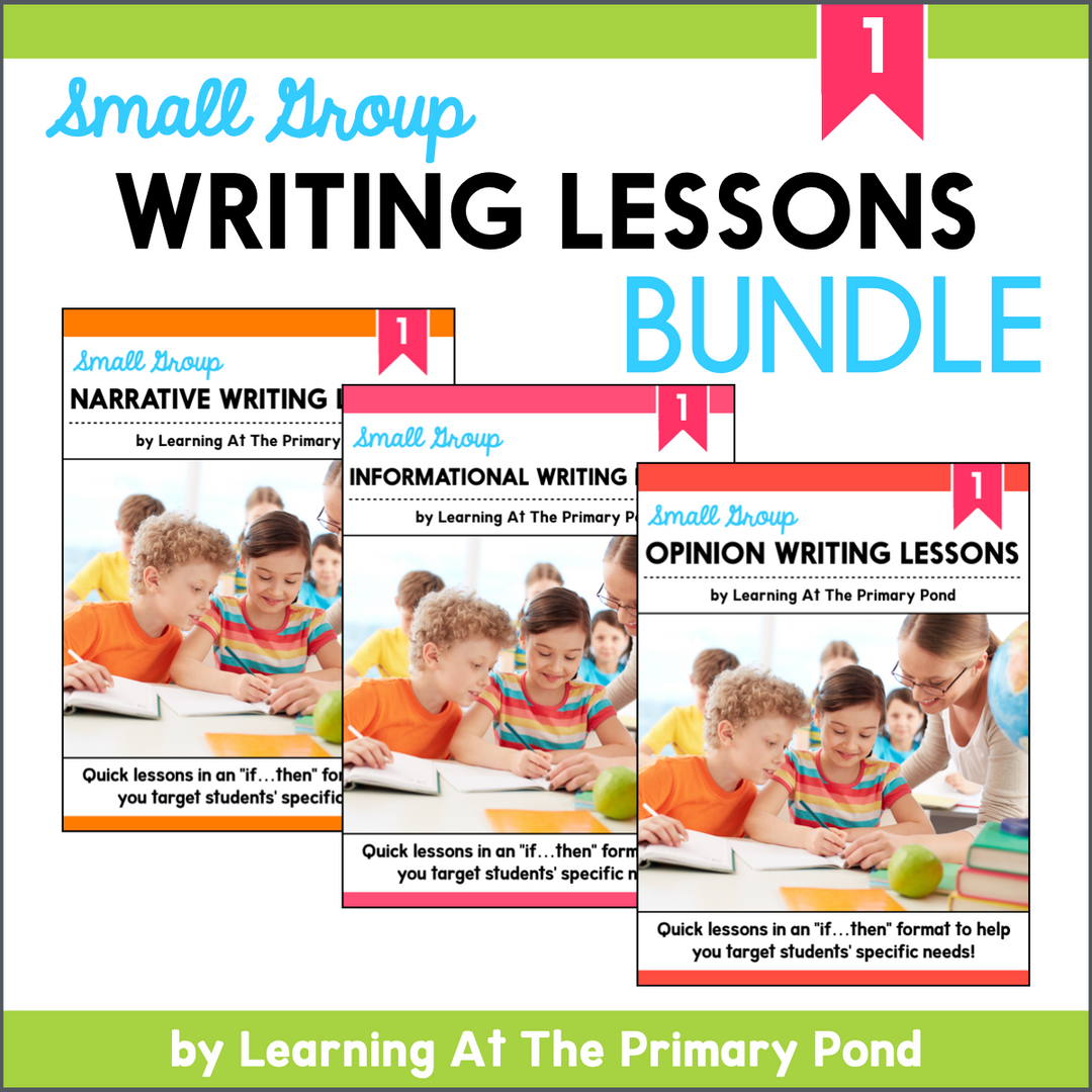 Writing Lessnos First Grade Writing – Learning at the Primary Pond