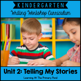 Kindergarten Personal Narrative Writing Lessons {Kinder Writing Workshop Unit 2}