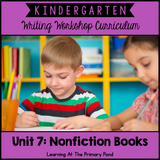 Kindergarten Nonfiction Writing Lessons {Kinder Writing Workshop Unit 7}