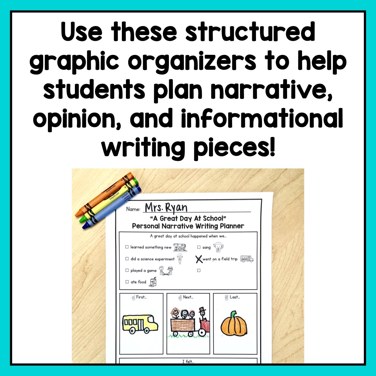 Narrative, Informational, and Opinion Writing Graphic Organizers
