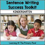 *Sentence Writing Success Toolkit for Kindergarten - learning-at-the-primary-pond