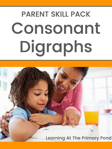 Consonant Digraphs Parent Pack ~ Targeted Skill Pack for K-3 - learning-at-the-primary-pond