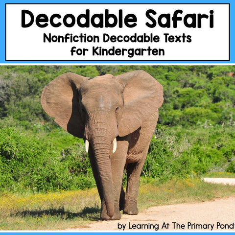 Decodable Safari Texts | Nonfiction Decodable Passages for Kindergarten - learning-at-the-primary-pond