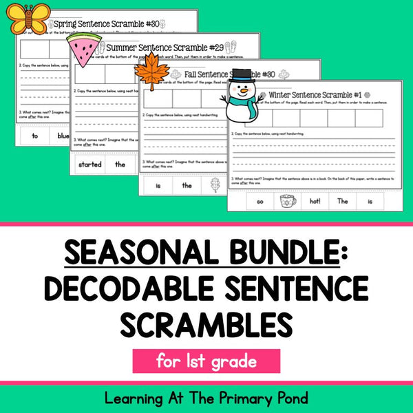 Decodable Sentence Scrambles for First Grade | Seasonal Bundle - learning-at-the-primary-pond