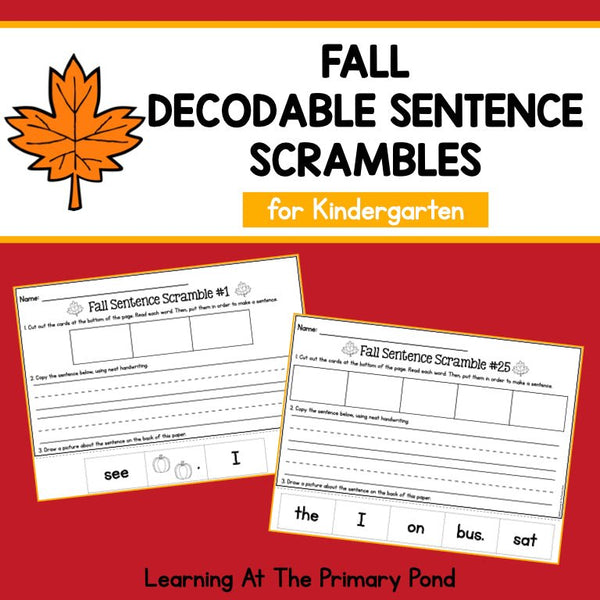 Decodable Sentence Scrambles for Kindergarten | Fall Theme - learning-at-the-primary-pond