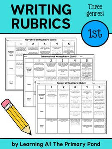 First Grade Writing Rubrics - Narrative, Informational, and Opinion Genres - learning-at-the-primary-pond