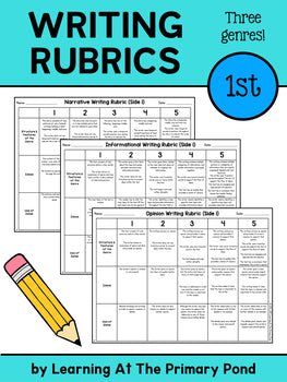 First Grade Writing Rubrics - Narrative, Informational, and Opinion Genres - learning-at-the-primary-pond