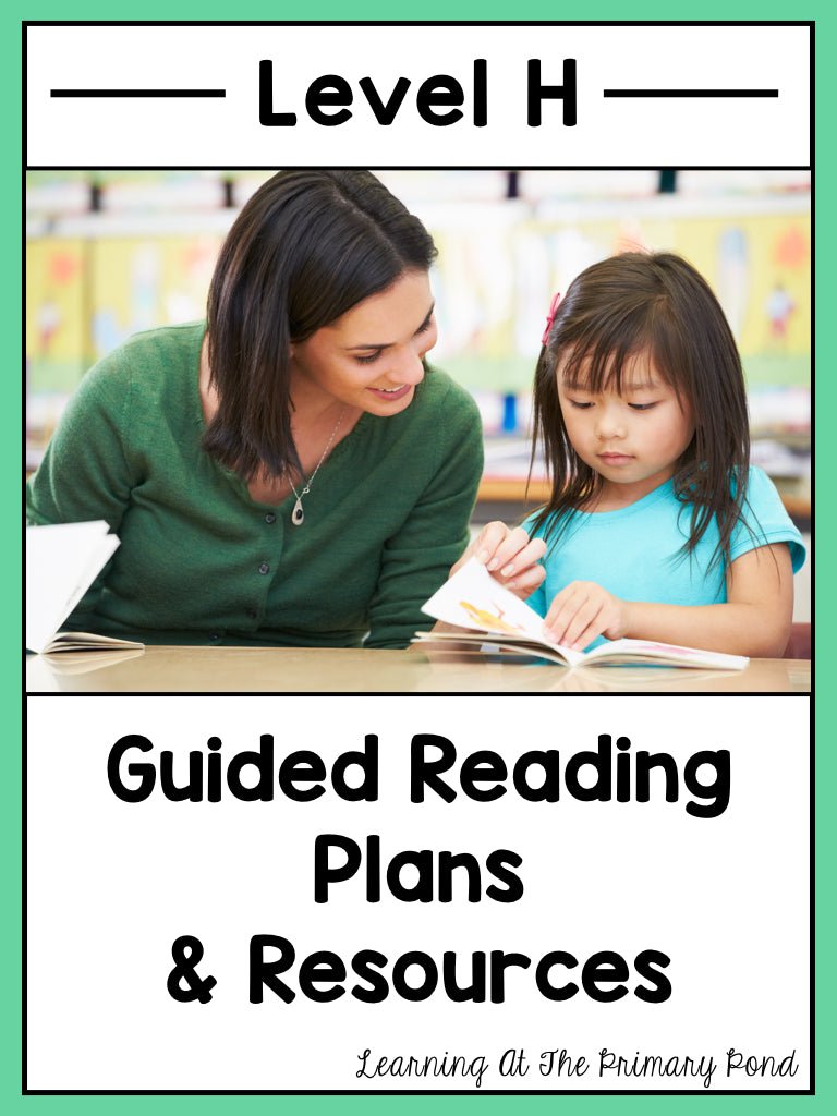 Guided Reading Activities and Lesson Plans for Level H - learning-at-the-primary-pond