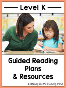 Guided Reading Activities and Lesson Plans for Level K - learning-at-the-primary-pond