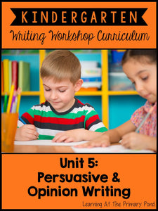 Kindergarten Opinion Writing Lessons {Kinder Writing Workshop Unit 5} - learning-at-the-primary-pond