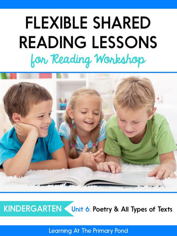 Kindergarten Shared Reading Lessons for Reading Workshop: Unit 6 - learning-at-the-primary-pond