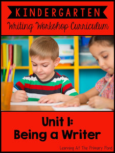 Kindergarten Writing Workshop Introduction Unit {Kinder Writing Workshop Unit 1} - learning-at-the-primary-pond