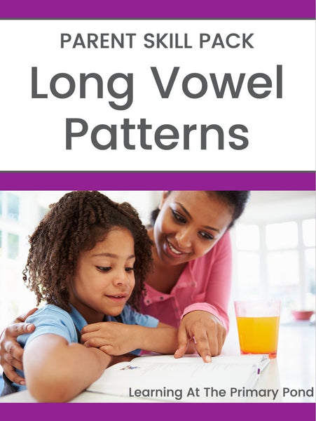 Long Vowel Patterns Parent Pack ~ Targeted Skill Pack for K-3 - learning-at-the-primary-pond