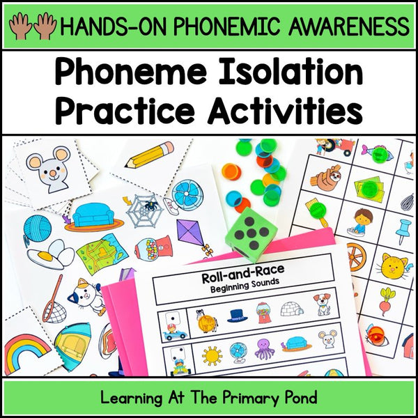 Phoneme Isolation Activities: Hands-On Phonemic Awareness - learning-at-the-primary-pond