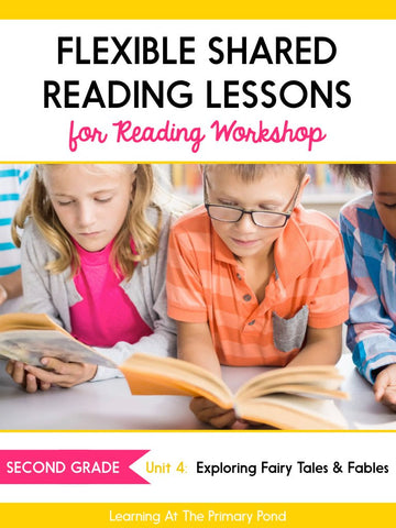 Second Grade Shared Reading Lessons for Reading Workshop: Unit 4 - learning-at-the-primary-pond