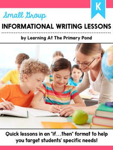 Small Group Informational Writing Lessons for Kindergarten - learning-at-the-primary-pond