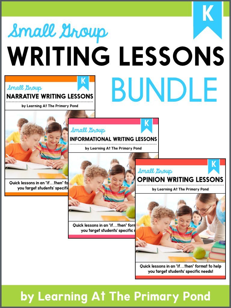 Small Group Writing Lessons for Kindergarten - BUNDLE - learning-at-the-primary-pond