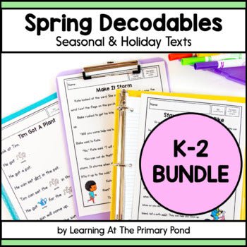 Spring Decodable Texts for K-2 | Passages BUNDLE - learning-at-the-primary-pond