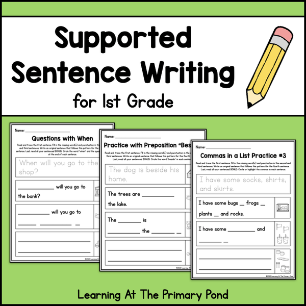 Supported Sentence Writing Worksheets for 1st Grade - learning-at-the-primary-pond