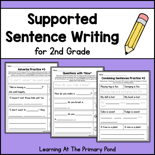 Supported Sentence Writing Worksheets for 2nd Grade - learning-at-the-primary-pond
