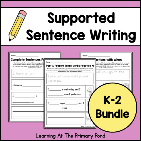Supported Sentence Writing Worksheets K-2 Bundle - learning-at-the-primary-pond